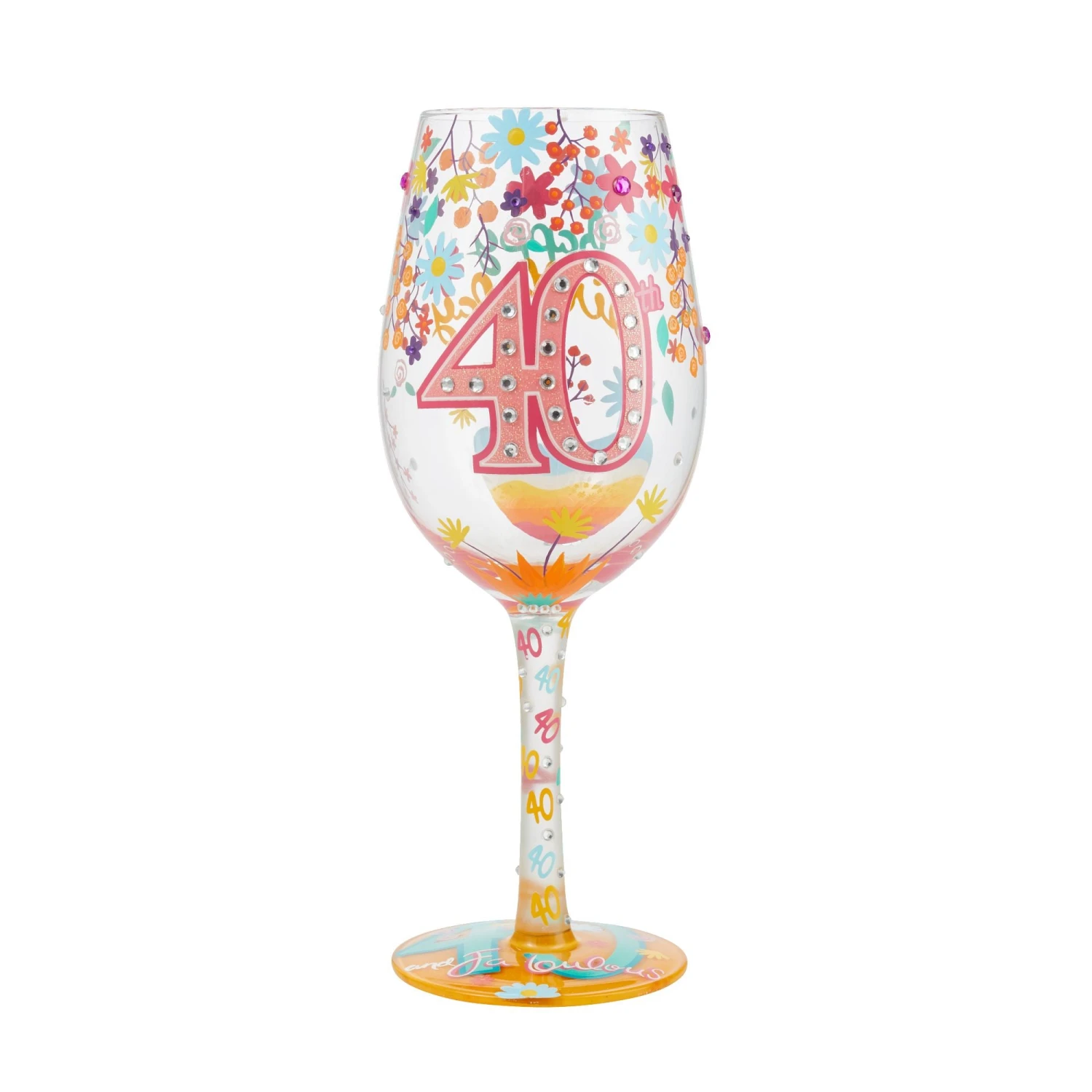 "Happy 40th Birthday" Hand-Painted Wine Glass, 15 Oz.(Happy 40th Birthday Hand Painted Wine Glass 15 Oz) 1 "Happy 40th Birthday" Hand-Painted Wine Glass, 15 Oz.(Happy 40th Birthday Hand Painted Wine Glass 15 Oz)