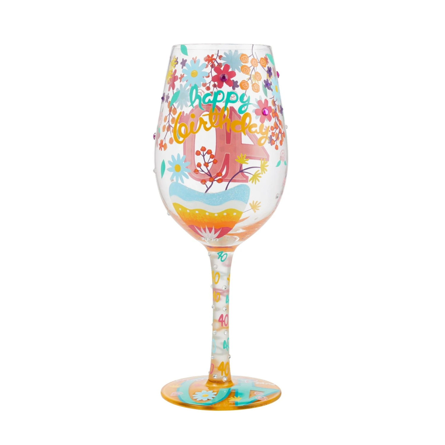 "Happy 40th Birthday" Hand-Painted Wine Glass, 15 Oz.(Happy 40th Birthday Hand Painted Wine Glass 15 Oz) 3 "Happy 40th Birthday" Hand-Painted Wine Glass, 15 Oz.(Happy 40th Birthday Hand Painted Wine Glass 15 Oz) - Image 3