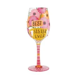 "Best Sister Ever" Hand-Painted Wine Glass, 15 Oz.(Best Sister Ever Hand Painted Wine Glass 15 Oz)